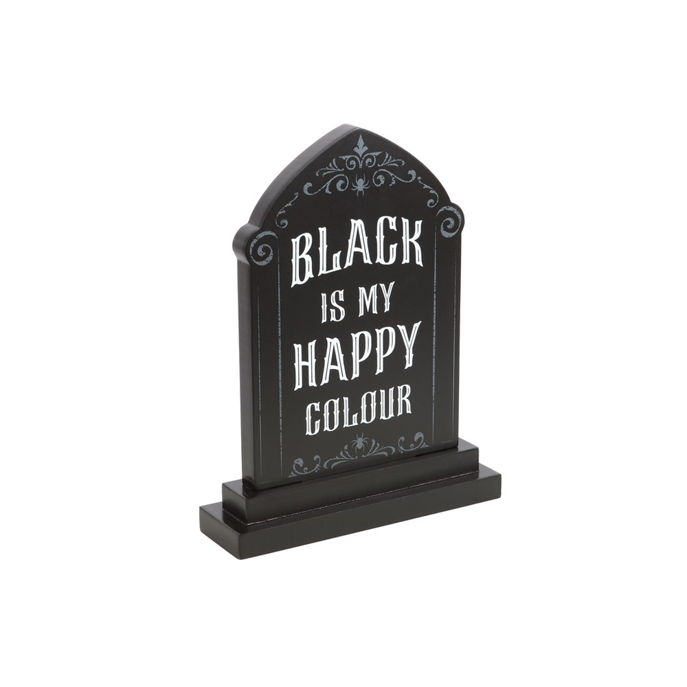 Gothic-Style Standing Decor Sign with the Wording 'Black is My Happy Colour'